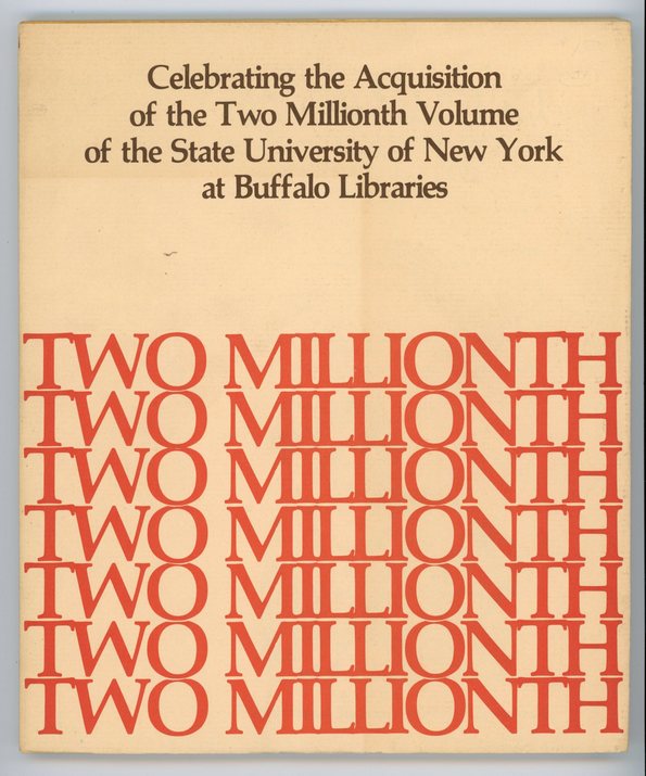 Image for Celebrating the Acquisition of the Two Millionth Volume of the State University of New York at Buffalo Libraries