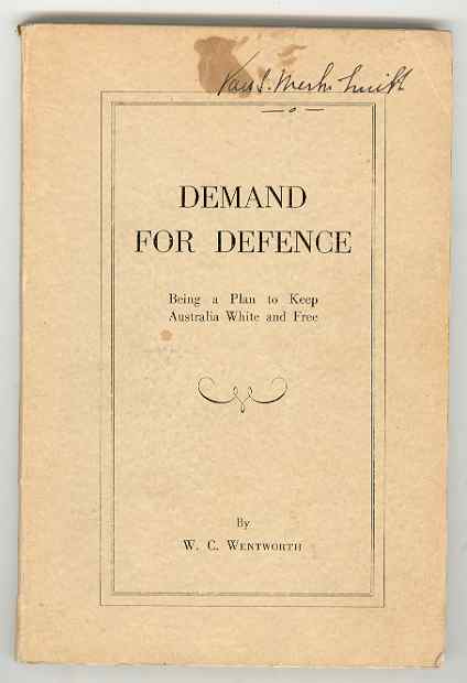 Image for DEMAND FOR DEFENCE Being a Plan to Keep Australia White and Free