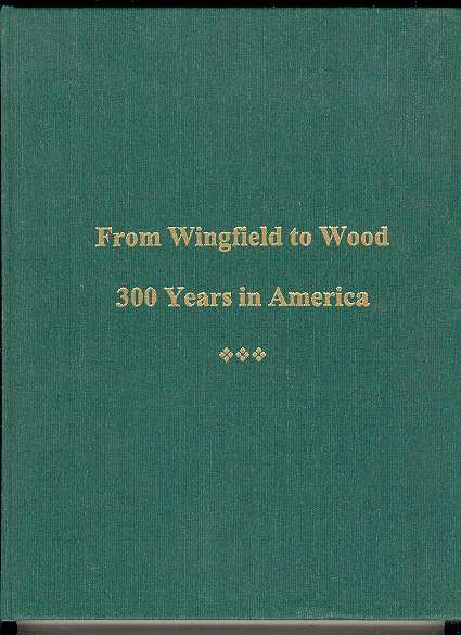 Image for From Wingfield to Wood / 300 Years in America