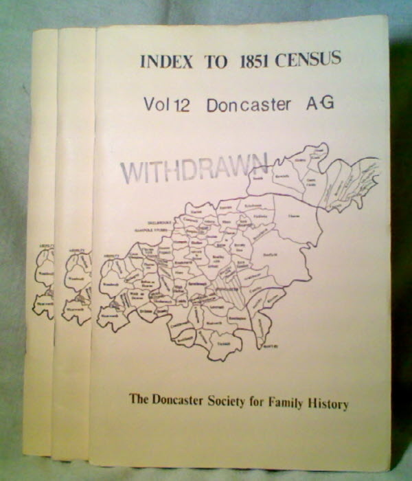 Image for INDEX TO 1851 CENSUS, Volumes 12, 13 and 14 covering Doncaster A-G, G-P and P-Z, respectively